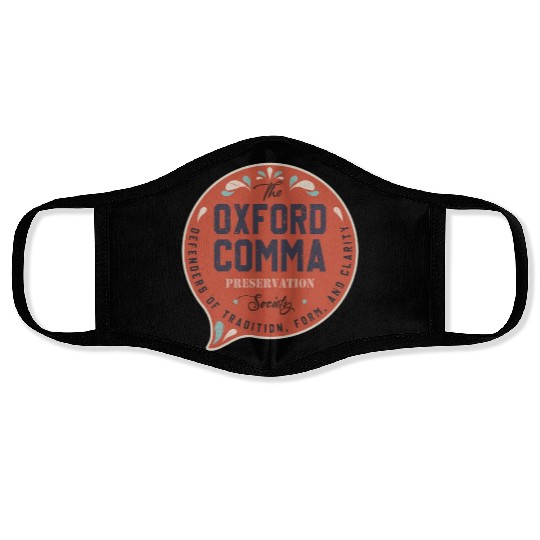 The Oxford Comma Preservation Society Team Oxford Face Masks