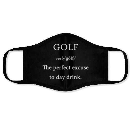 Golf Is The Perfect Excuse To Day Drink Definition Face Masks