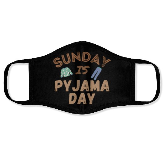 Sunday is Pyjama Day Face Masks