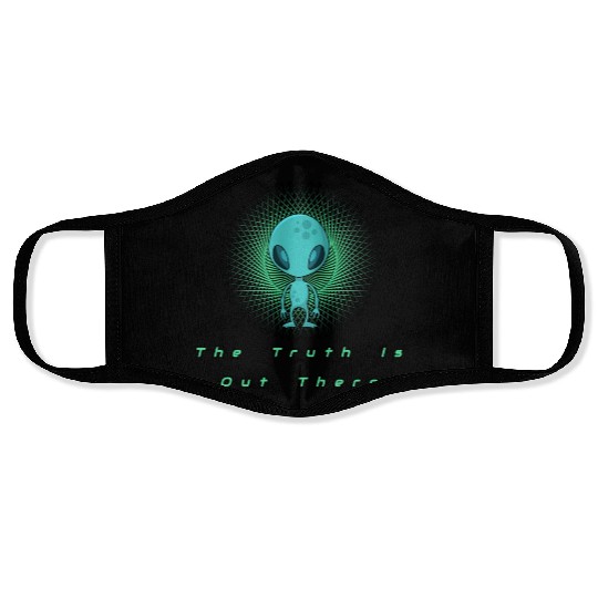 The Truth is out there Alien T- Face Masks