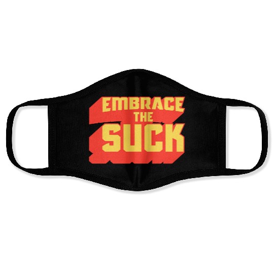 Embrace The Suck Acdefgh Face Masks