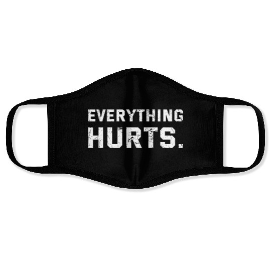 Workout Everything Hurts Gym Motivation Face Masks
