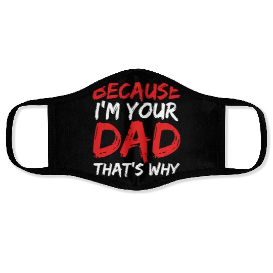 Because I am your dad 70s travel Face Masks