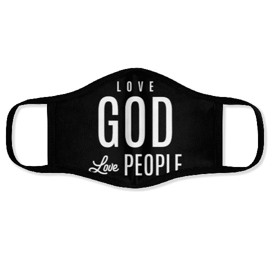 Spread Love, Embrace Faith - Love God Love People Face Masks