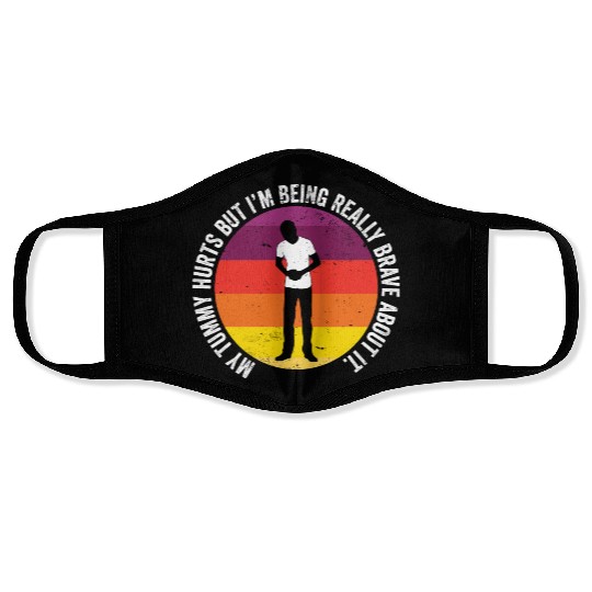 Funny Tummy Ache Survivor My Tummy Hurts Food Face Masks