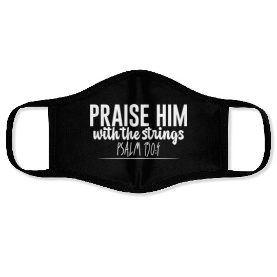 Praise Him With The Strings Face Masks