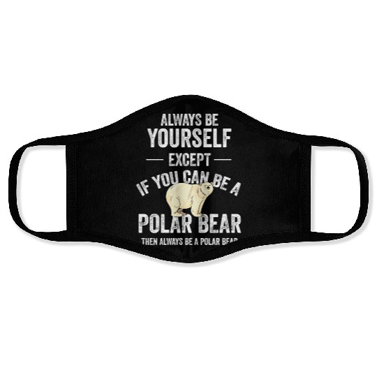 Be A Polar Bear Polar Bear Zookeeper Animal Face Masks