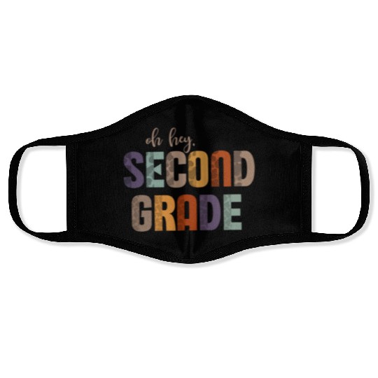 oh hey Second Grade - Back To School Design Face Masks
