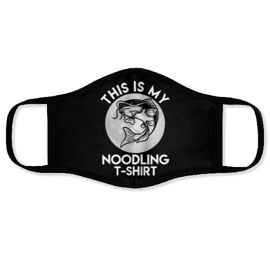 This is my Noodling Face Masks Flathead Fish