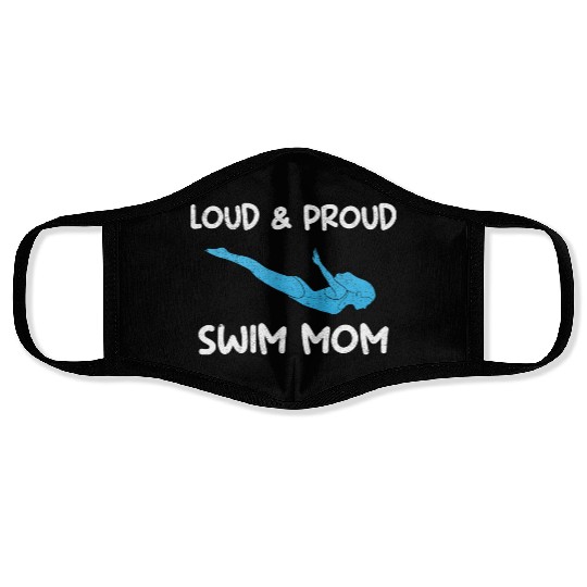 Loud & Proud Swim Mom Swim Coach Face Masks