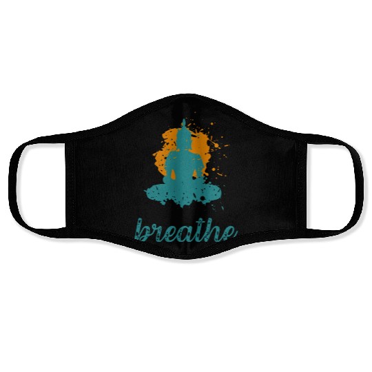 Breathe quote Buddha graphic Face Masks