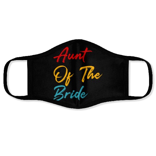 Humor Auntie Gift Aunt Of The Bride Face Masks