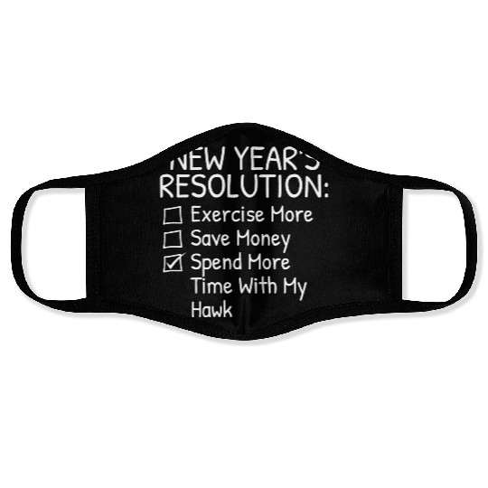 New Year s Resolution For Hawk Lover Face Masks