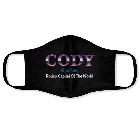 Cody Wyoming Rodeo Capital Of The World Face Masks