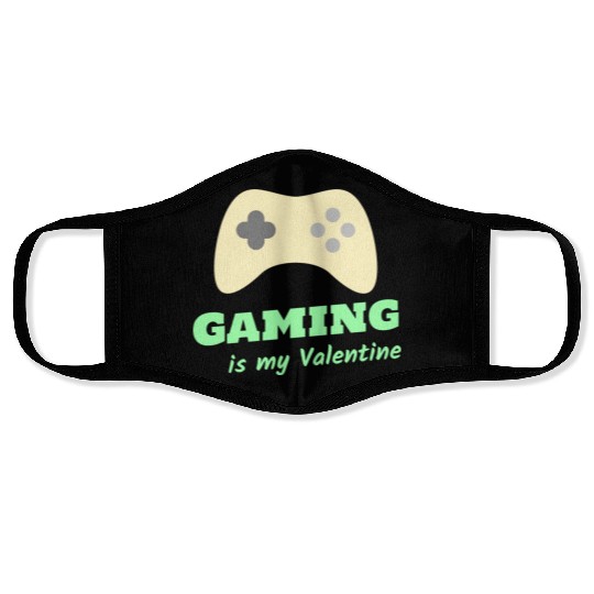 Gaming Is My Valentine Light Green Face Masks