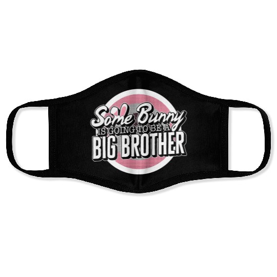 Big Brother Face Masks, Some Bunny Is Going To Be A