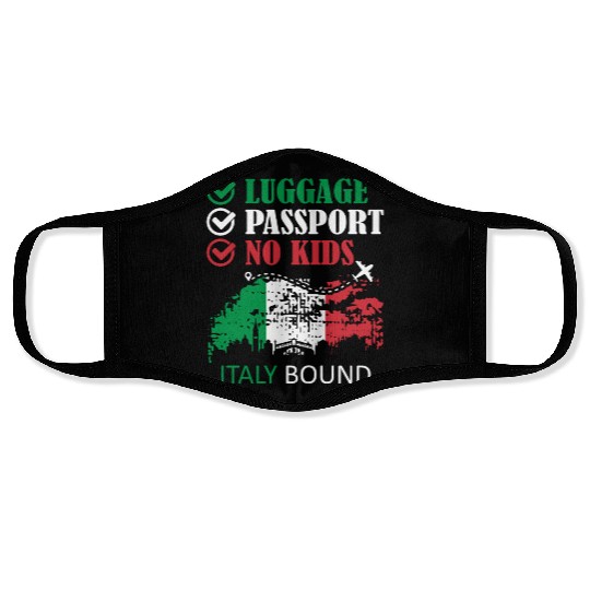 Luggage Passport No Kids Italy Bound Vacation Face Masks