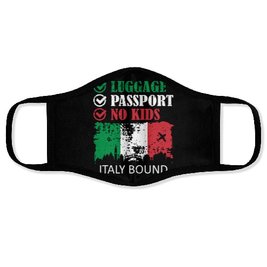 Luggage Passport No Kids Italy Bound Vacation Face Masks