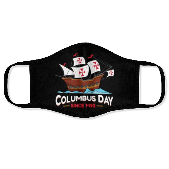 Columbus Day Since 1492 Face Masks