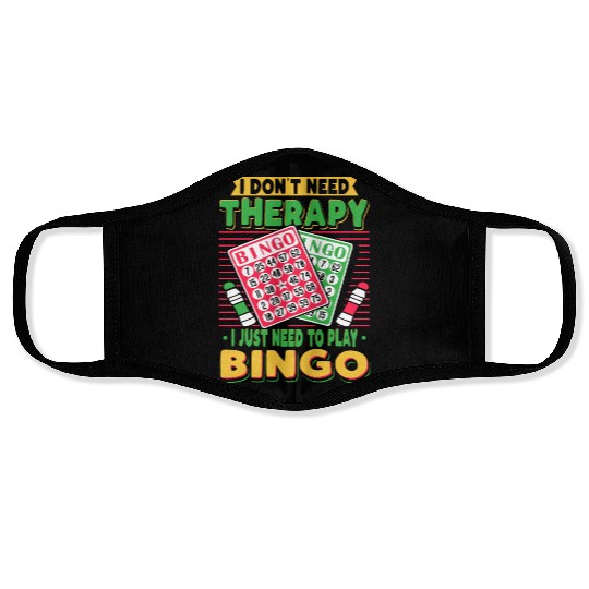 I Just Need To Play Bingo Face Masks