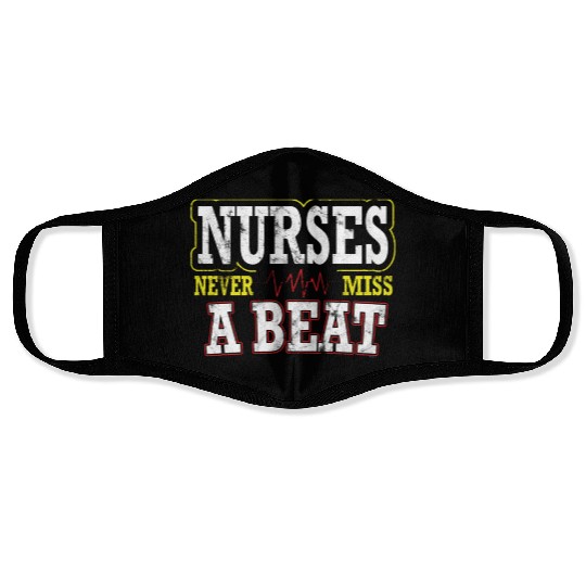 Nurses Never Miss A Beat Nurse Medical Field Team Face Masks
