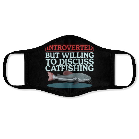 Catfish Fishing To Discuss Catfishing Face Masks