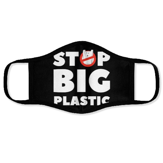 Stop Big Plastic Save The Planet Environmental Face Masks