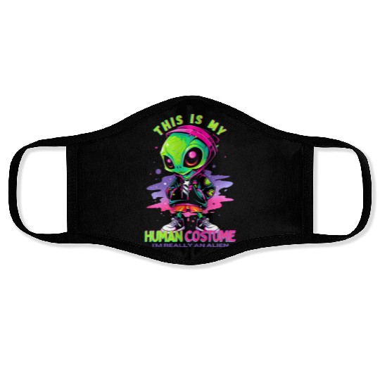 This is My Human Costume I'm Really An Alien Face Masks