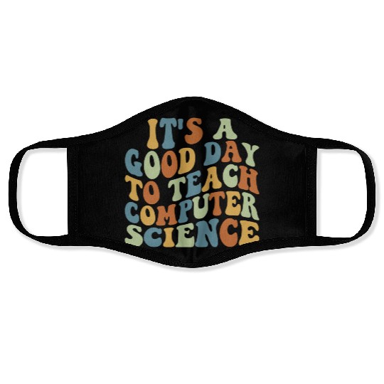Computer Science Teacher Teacher Appreciation Face Masks