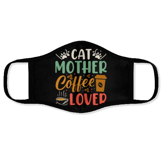 Cat Mother Coffee Lover Face Masks