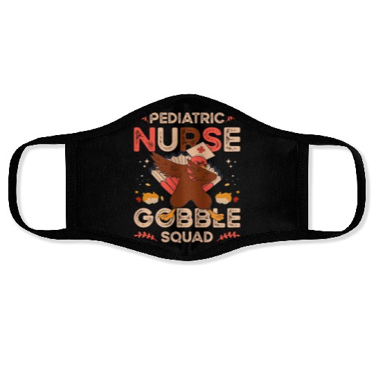 Pediatric Nurse Gobble Squad Face Masks