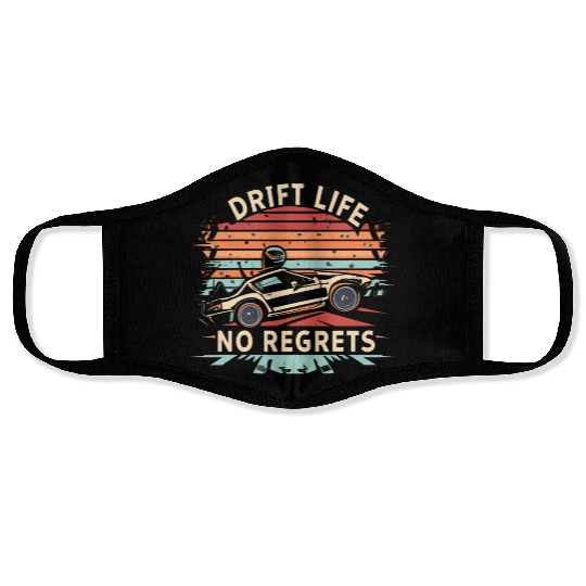 Vintage Drift Life No Regrets Face Masks
