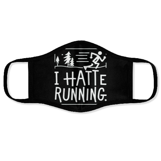 I Hate Running Funny Sarcastic Marathon Runner Face Masks