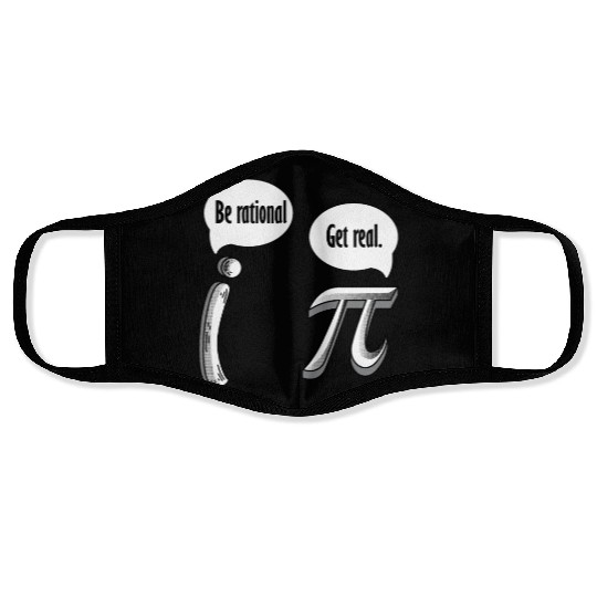 Be Rational Get Real, Math Pi Day Face Masks