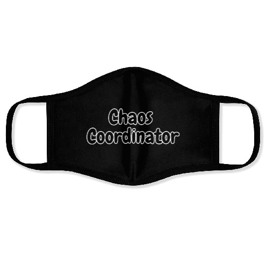 Chaos Coordinator Face Masks
