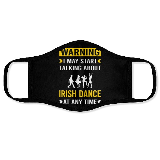 Warning Irish Dance Dancing Dancer Face Masks