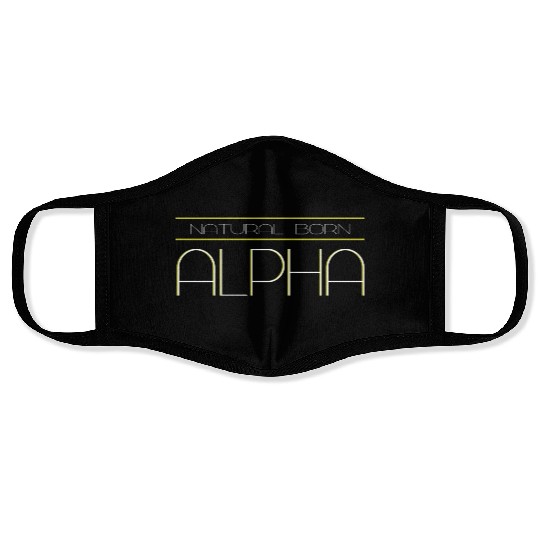NATURAL BORN ALPHA Face Masks