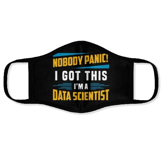 Data Mining Nobody Panic I Got This Data Analyst Face Masks