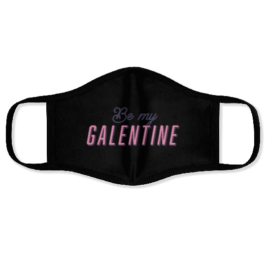 Be My Galentine. Galentine's Day Face Masks
