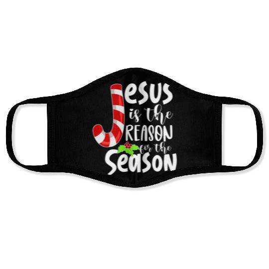 Jesus Is The Reason For The Season Christian Face Masks