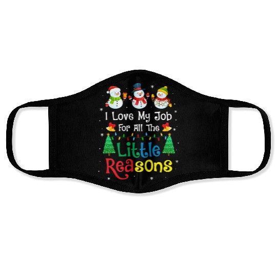 Daycare Teacher Christmas I Love My Job For All Face Masks