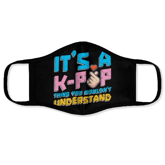 Is a K Pop thing you would not understand it Face Masks