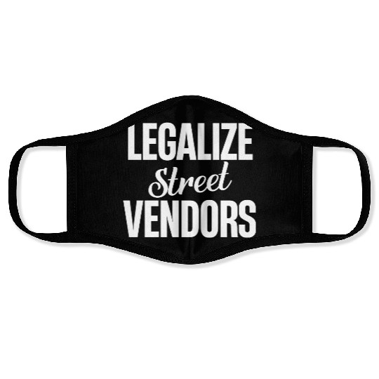 Legalize Street Vendors Business Mind Dealers Face Masks