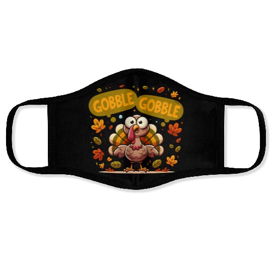 Fun Turkey Gobble Gobble for a Joyful Thanksgiving Face Masks