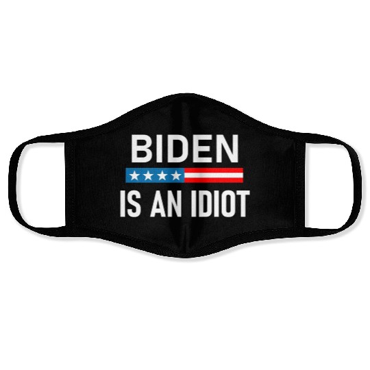 President Joe Biden is an Idiot Face Masks