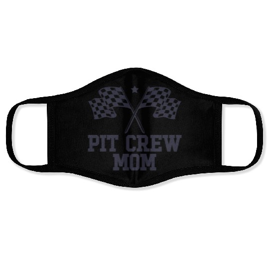 Pit Crew Mom Racing Enthusiast Racer Birthday Gift Face Masks