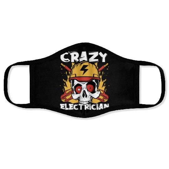 Crazy Electrician Powerline Technician Wiremen Face Masks