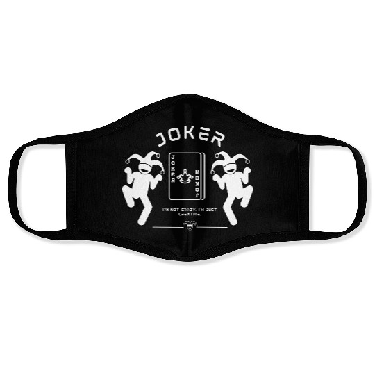 Joker - I'm not crazy, I'm just creative. Face Masks
