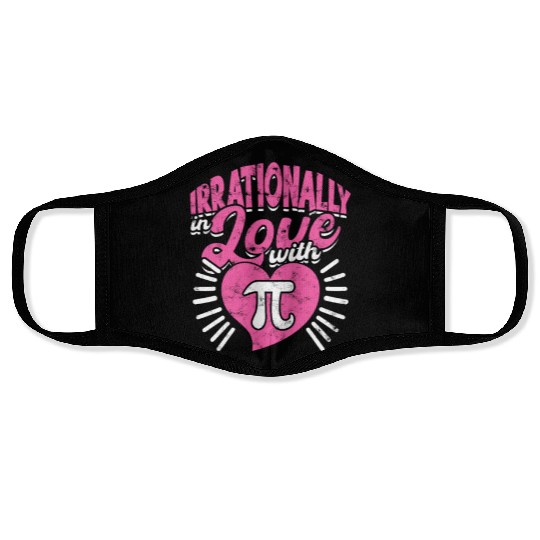 Irrationally in love with pi - Math Face Masks