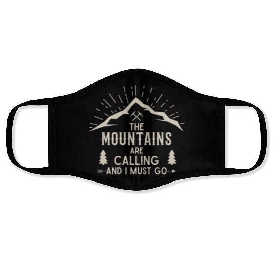 The Mountains are calling Hiking Climbing Nature Face Masks